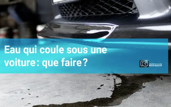Flaque d’eau sous la voiture - que vérifier sans climatisation ?