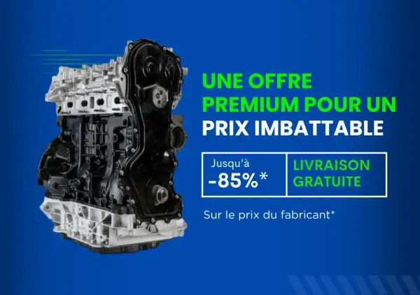 Moteur en échange standard, offre premium à prix imbattable, jusqu'à -85% et livraison gratuite.